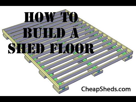 How To Build A Wooden Storage Shed Floor Video