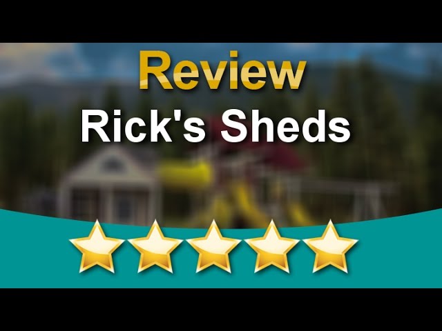 Rick's Sheds  
        Impressive 

        Five Star Review by Isabel G.