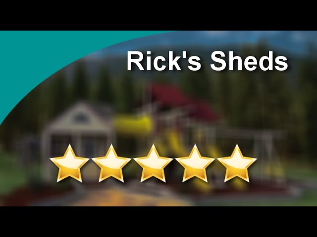 Rick's Sheds  
        Perfect 

        Five Star Review by Ryan R.