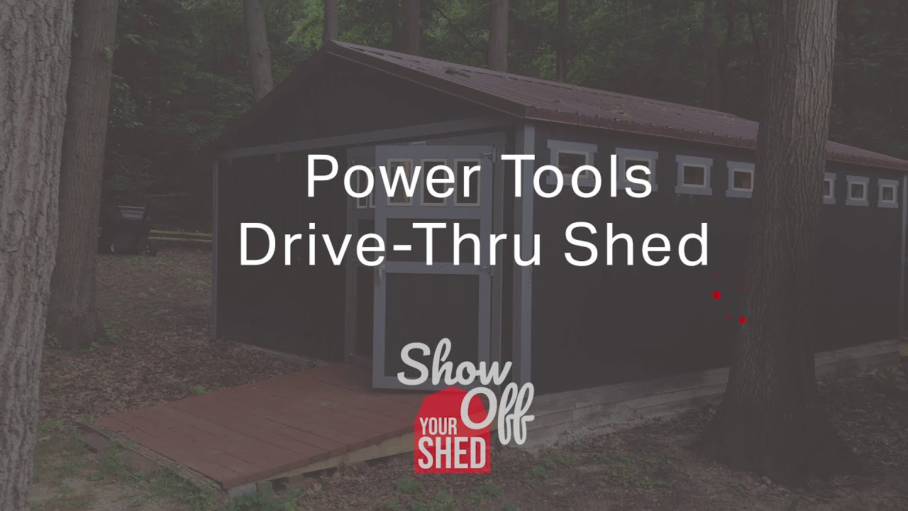 Richard's Power Tools Drive-Thru Shed